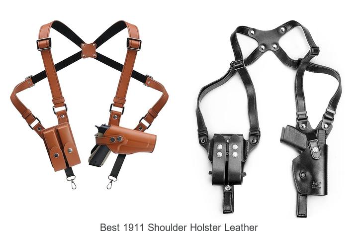 Best 1911 Shoulder Holster Leather You Can’t Miss Today!
