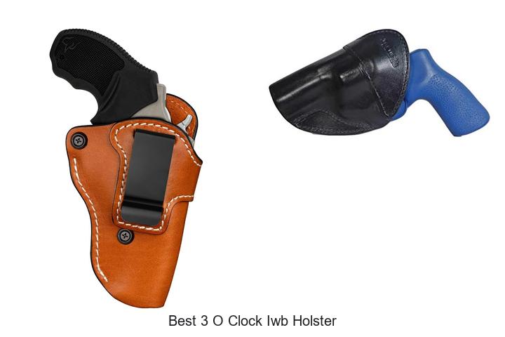 Best 3 O Clock IWB Holster That Will Blow Your Mind!