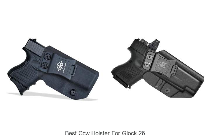 Best CCW Holster For Glock 26 That Will Blow Your Mind