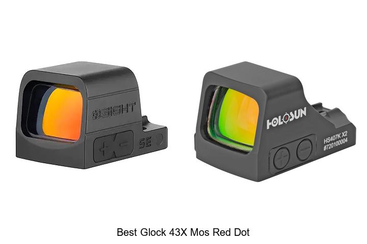 Best Glock 43X MOS Red Dot Options You Can’t Miss Today