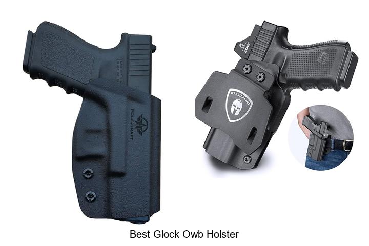 Best Glock OWB Holster: Top Picks You Can’t Miss!