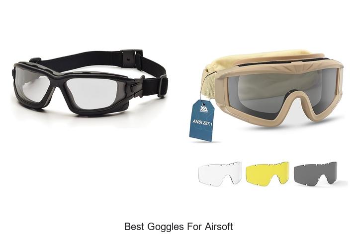 Best Goggles For Airsoft That Will Blow Your Mind!