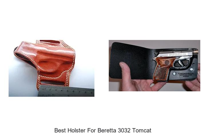 Best Holster For Beretta 3032 Tomcat You Can’t Miss!