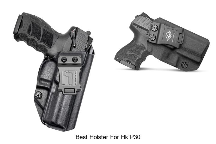 Best Holster For HK P30 That Will Blow Your Mind!