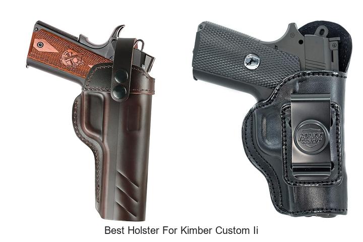 Best Holster For Kimber Custom II You Can’t Miss Today!