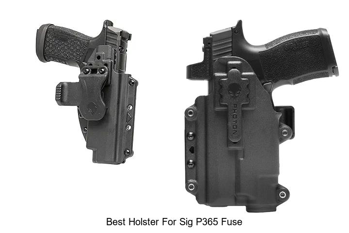 Best Holster For Sig P365 Fuse That Will Blow Your Mind