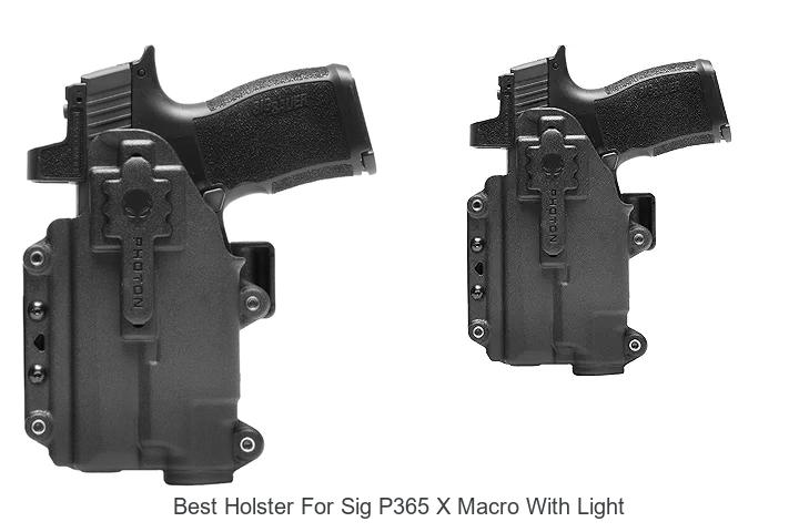 Best Holster For Sig P365 X Macro With Light: Top Picks!
