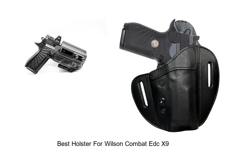 Best Holster For Wilson Combat EDC X9 You Can’t Miss!