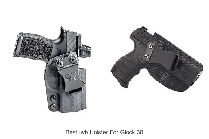 Best IWB Holster For Glock 30 That You Can’t Miss Today!