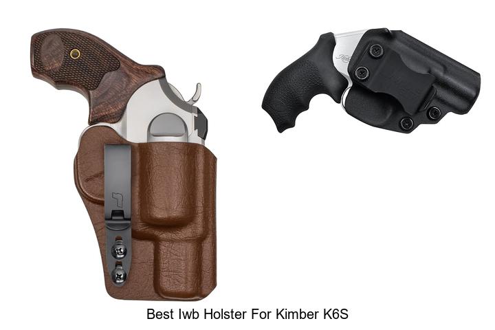 Best IWB Holster For Kimber K6S That Will Blow Your Mind!