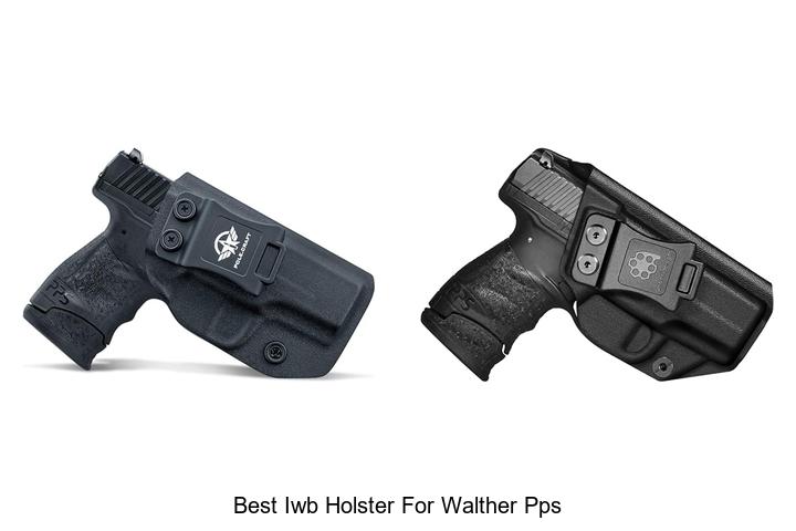 Best IWB Holster For Walther PPS You Can’t Miss Today!