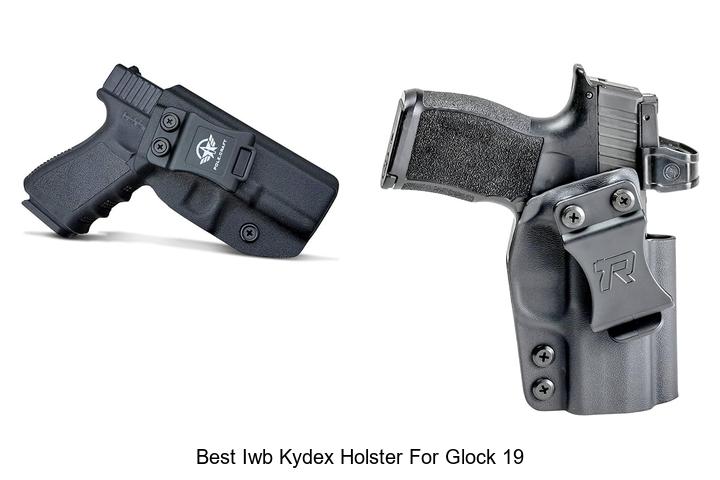 Best IWB Kydex Holster For Glock 19 That Tops All Picks
