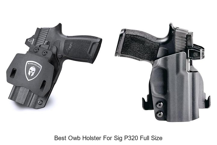 Best OWB Holster For Sig P320 Full Size That Everyone Wants