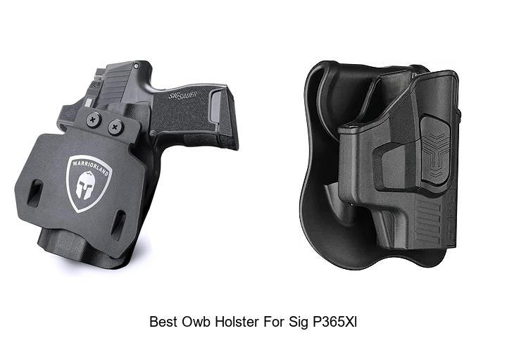 Best OWB Holster For Sig P365XL: Find Your Perfect Fit!