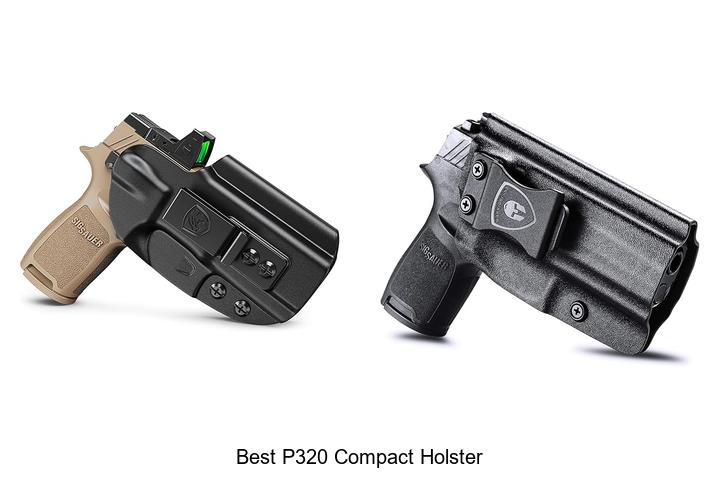 Best P320 Compact Holster: Top Picks You Can’t Miss!
