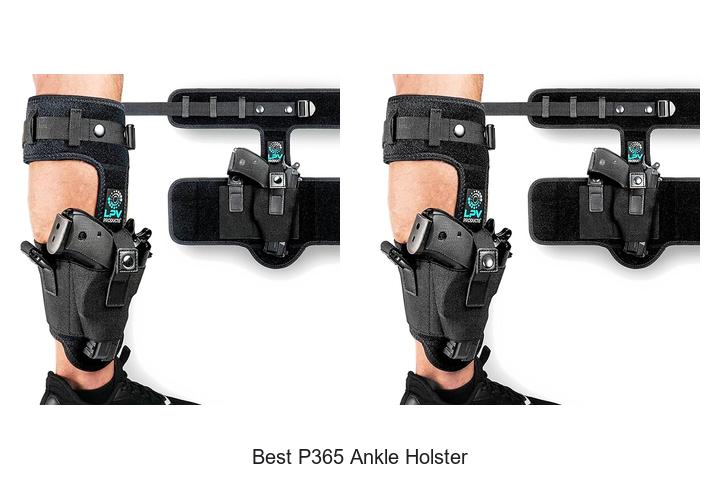 Best P365 Ankle Holster That Hides Perfectly Every Time