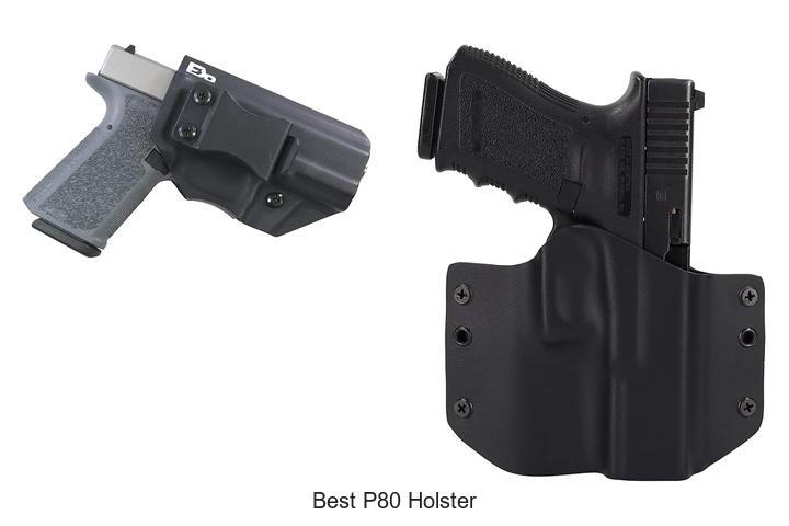 Best P80 Holster That Will Change How You Carry!