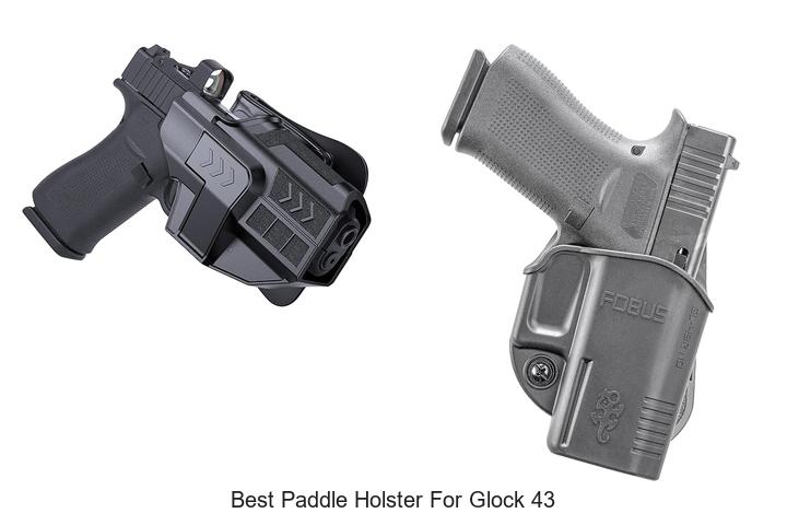 Best Paddle Holster For Glock 43 That Everyone Loves!