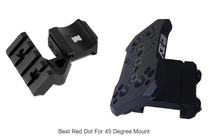 Best Red Dot For 45 Degree Mount: Top Picks You Need Now