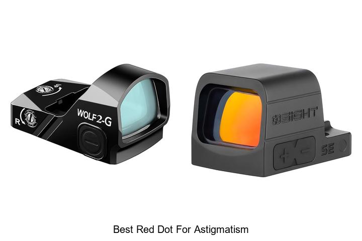 Best Red Dot for Astigmatism That WILL Change Your Aim!