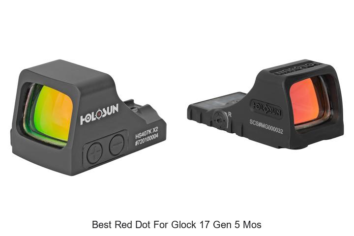 Best Red Dot for Glock 17 Gen 5 MOS: Top Picks Revealed!