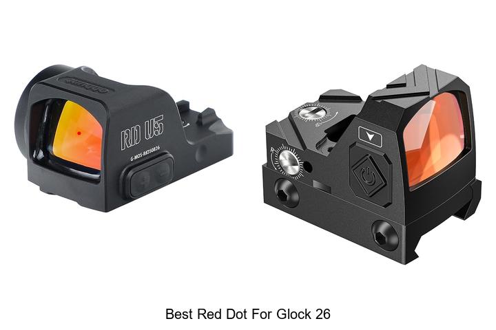 Best Red Dot for Glock 26: Unlock Ultimate Accuracy Now!