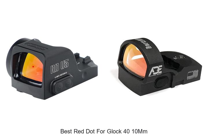 Best Red Dot For Glock 40 10mm That Shooters Love