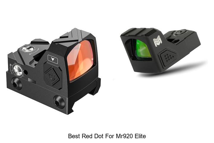 Best Red Dot For MR920 Elite: Top Picks You Can’t Miss!