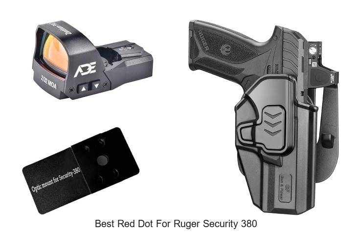 Best Red Dot For Ruger Security 380 That Shooters Love