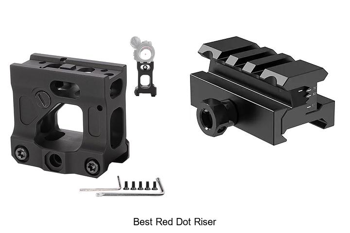 Best Red Dot Riser That Will Boost Your Accuracy Instantly
