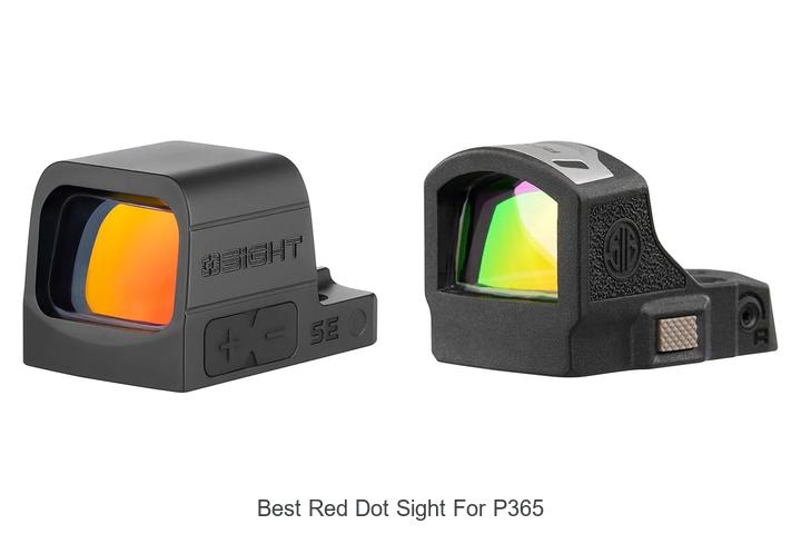 Best Red Dot Sight For P365: Top Choices You Can’t Miss