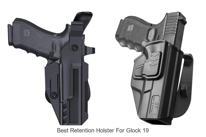 Best Retention Holster For Glock 19 That Everyone Loves