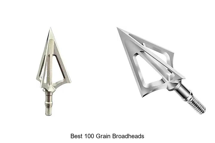 Top 12 Best 100 Grain Broadheads That Will Boost Accuracy!