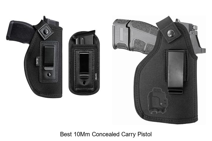 Best 10mm Concealed Carry Pistol: Top Picks You Need Now