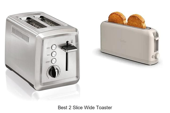 Top 13 Best 2 Slice Wide Toaster For Perfect Toasting