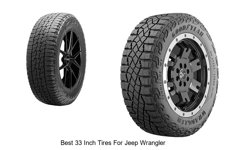 Top 12 Best 33 Inch Tires For Jeep Wrangler To Boost Off-Road Performance