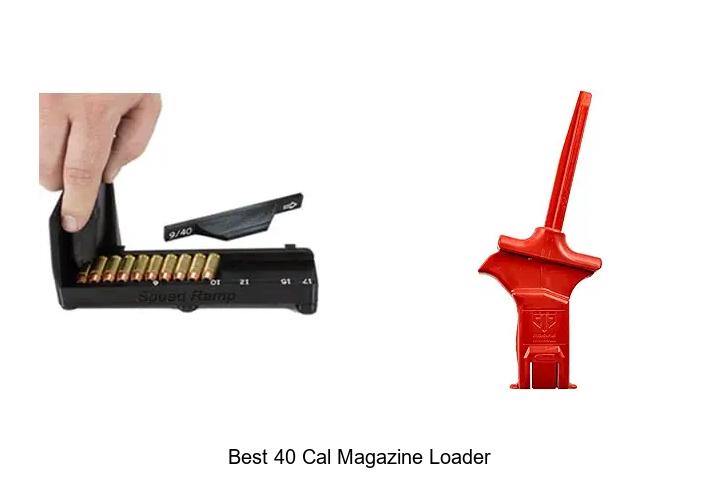 Top 12 Best 40 Cal Magazine Loader You Can’t Miss Today
