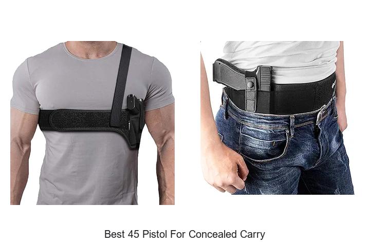 Best 45 Pistol For Concealed Carry You Can’t Miss!