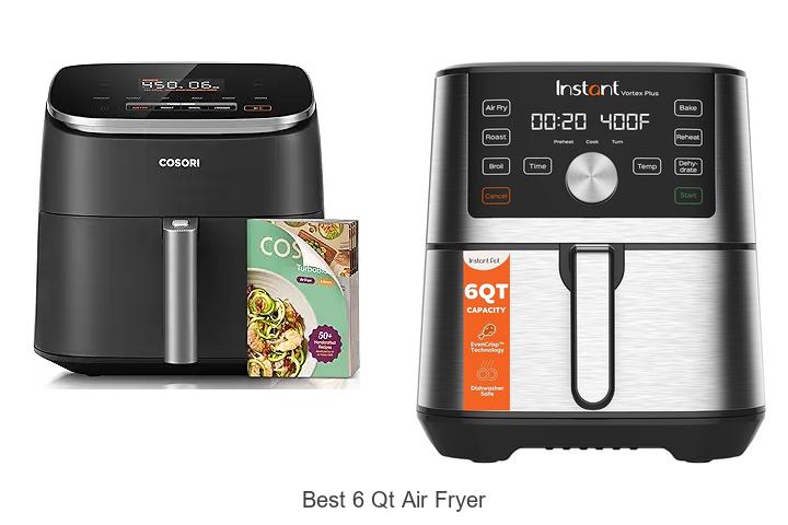Top 15 Best 6 Qt Air Fryer for Perfect Crispy Meals