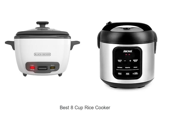 Top 12 Best 8 Cup Rice Cooker You Must Have Now
