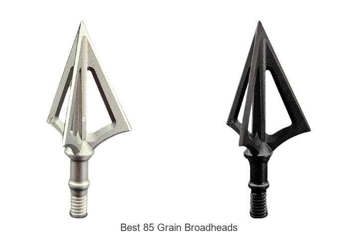 Best 85 Grain Broadheads That Will Blow Your Mind Today!