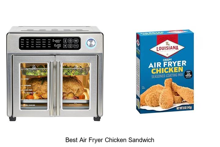 Top 12 Best Air Fryer Chicken Sandwiches You’ll Love
