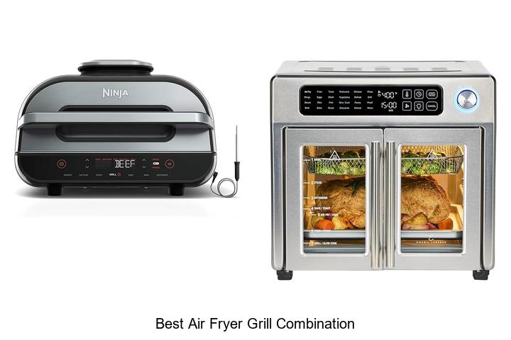 Top 13 Best Air Fryer Grill Combination You Must See