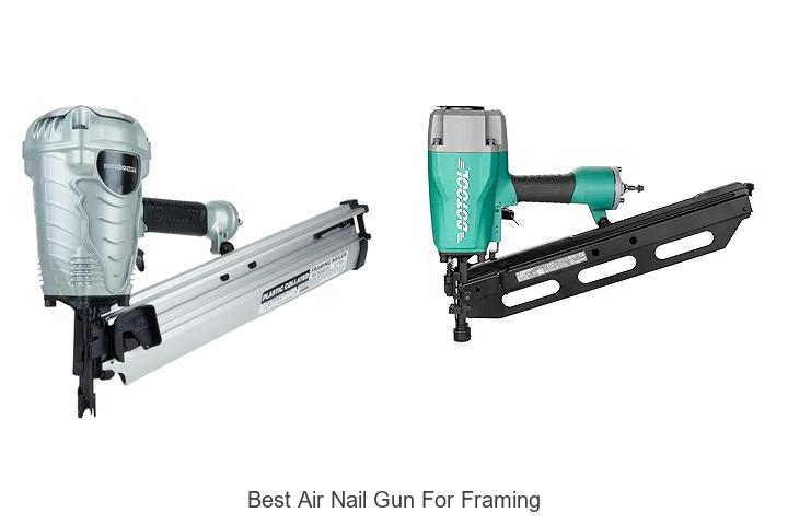 Top 12 Best Air Nail Gun For Framing You Can’t Miss!
