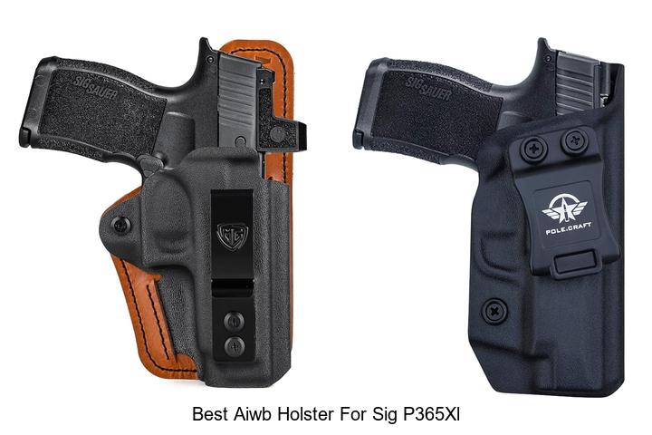 Top 12 Best AIWB Holster for Sig P365XL You Need Now