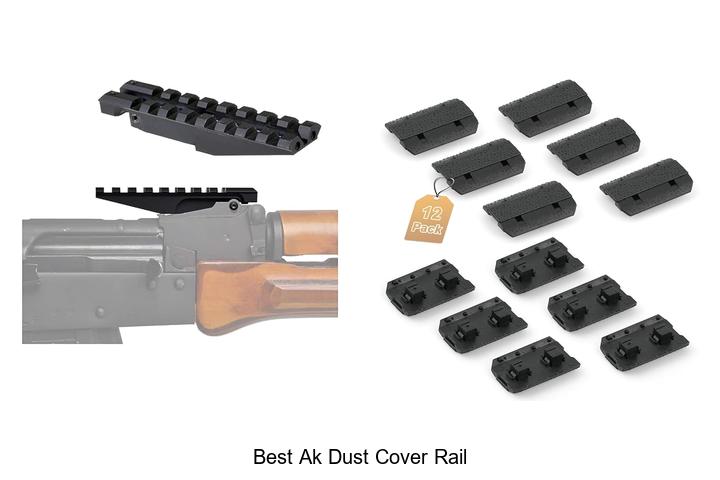 Top 12 Best AK Dust Cover Rail Hacks You Can’t Miss