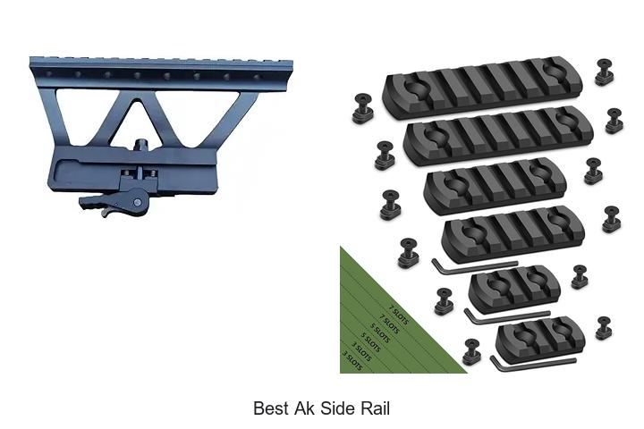 Top 12 Best AK Side Rail Hacks You Can’t Miss Today