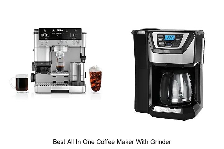 Top 13 Best All In One Coffee Maker With Grinder Revealed