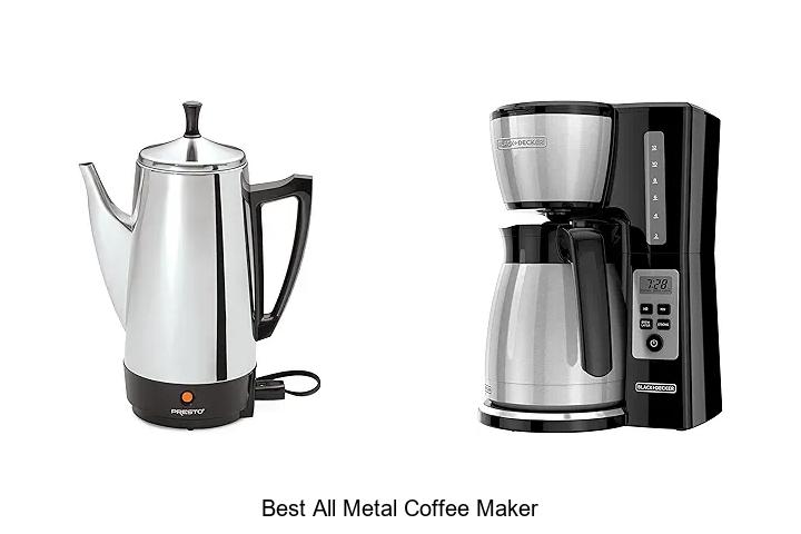 Top 12 Best All Metal Coffee Maker for Perfect Brew
