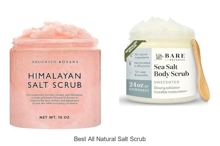 Top 13 Best All Natural Salt Scrub For Radiant Skin